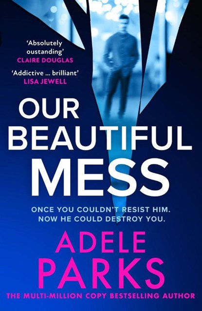 Our Beautiful Mess, Adele Parks - Paperback - 9780008586416