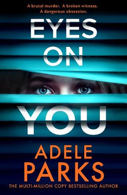 Eyes on You, Adele Parks - Gebonden - 9780008586423