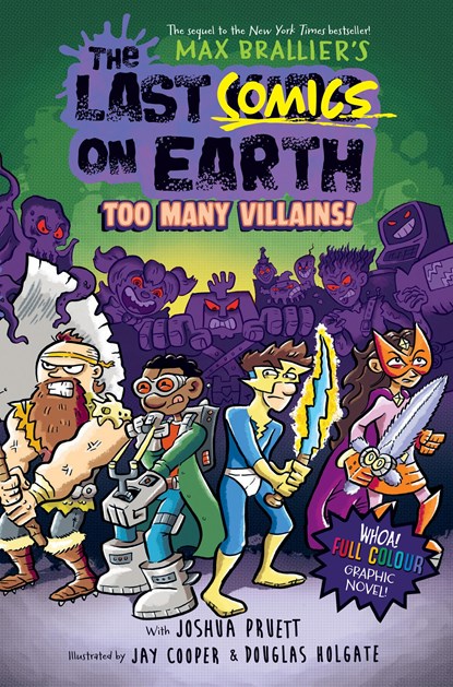 The Last Comics on Earth: Too Many Villains!, Max Brallier ; Joshua Pruett - Paperback - 9780008588274