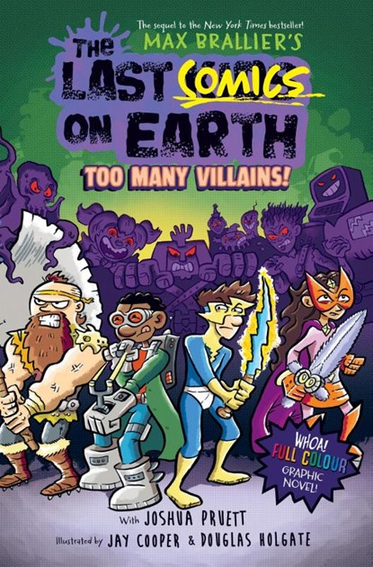 The Last Comics on Earth: Too Many Villains!, Max Brallier ; Joshua Pruett - Paperback - 9780008588274