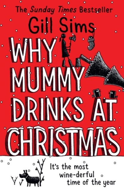 Why Mummy Drinks at Christmas, Gill Sims - Paperback - 9780008592059