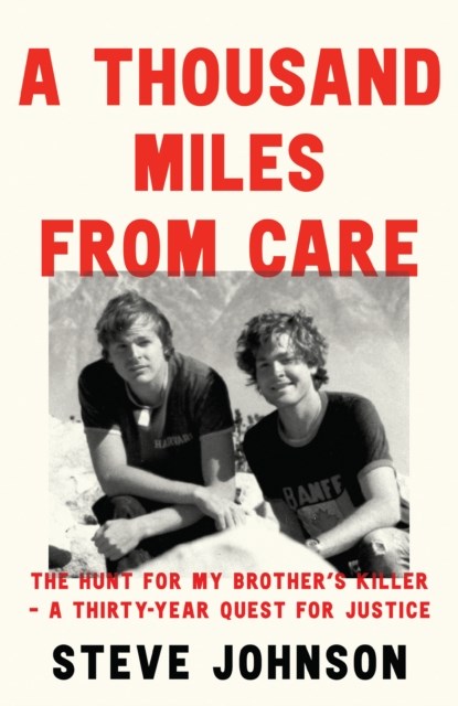 A Thousand Miles From Care, Steve Johnson - Gebonden - 9780008592486