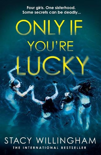 Only If You’re Lucky, Stacy Willingham - Paperback - 9780008595678