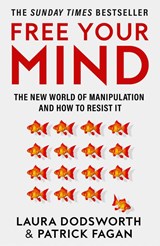 Free Your Mind - Laura Dodsworth ; Patrick Fagan - 9780008600853