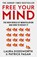 Free Your Mind, Laura Dodsworth ; Patrick Fagan - Paperback - 9780008600853