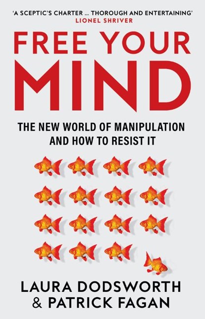 Free Your Mind, Laura Dodsworth ; Patrick Fagan - Gebonden - 9780008600945