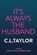 It's Always the Husband, C.L. Taylor - Paperback - 9780008601577