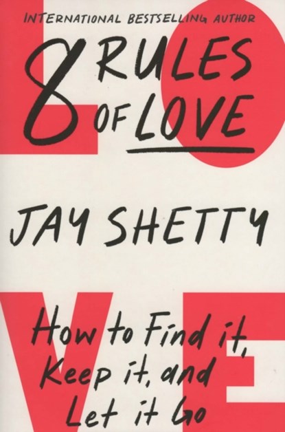 8 Rules of Love, Jay Shetty - Paperback - 9780008602949