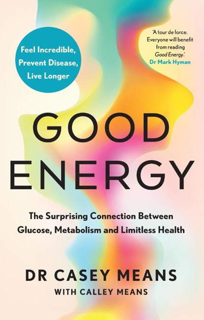 Good Energy, Dr. Casey Means - Paperback - 9780008604288
