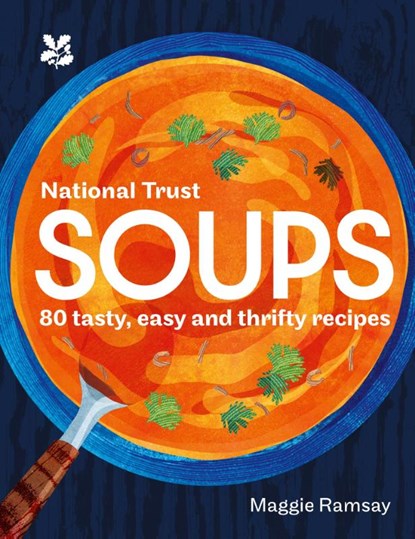 Soups, Maggie Ramsay ; National Trust Books - Gebonden - 9780008604332