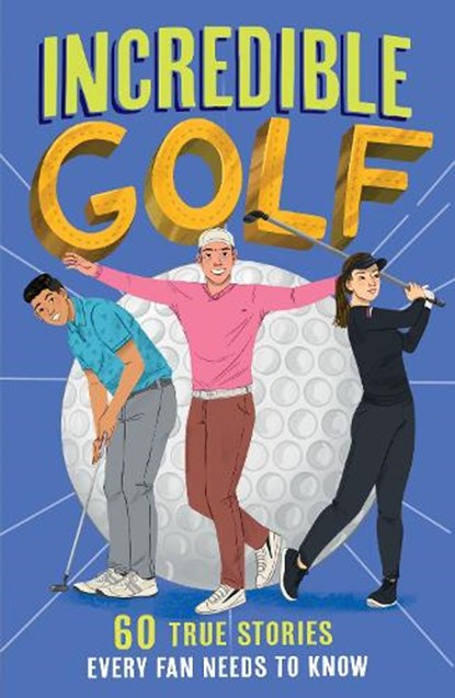 Incredible Golf, Clive Gifford - Paperback - 9780008606114