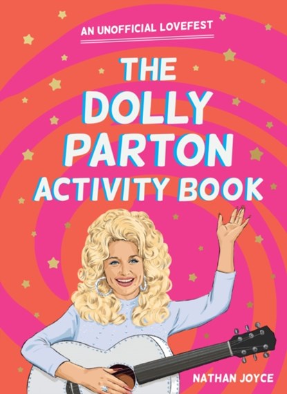 The Dolly Parton Activity Book, Nathan Joyce - Paperback - 9780008606183