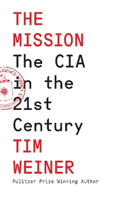 The Mission, Tim Weiner - Gebonden - 9780008606596
