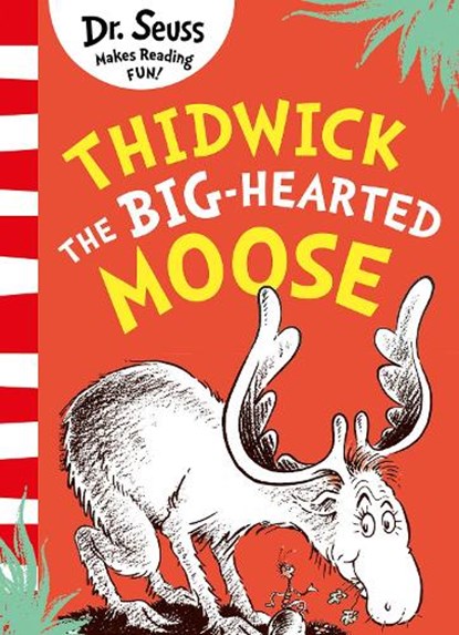 Thidwick the Big-Hearted Moose, Dr. Seuss - Paperback - 9780008607371