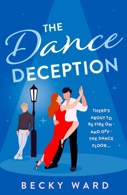 The Dance Deception, Becky Ward - Paperback - 9780008609344