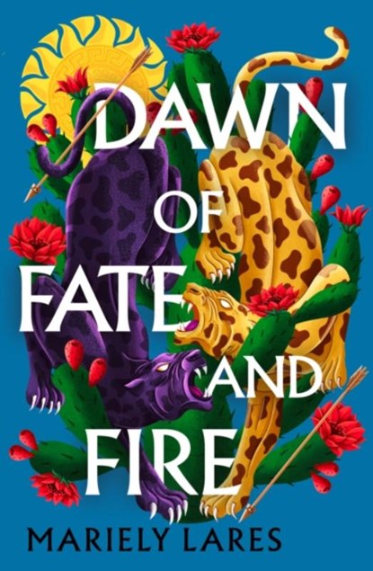 Dawn of Fate and Fire, Mariely Lares - Gebonden - 9780008609603