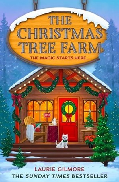 The Christmas Tree Farm (Dream Harbor, Book 3), Laurie Gilmore - Ebook - 9780008610739