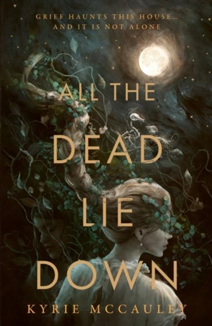 All the Dead Lie Down, Kyrie McCauley - Gebonden - 9780008612252