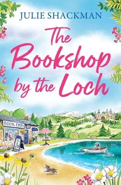 The Bookshop by the Loch, Julie Shackman - Ebook - 9780008614300