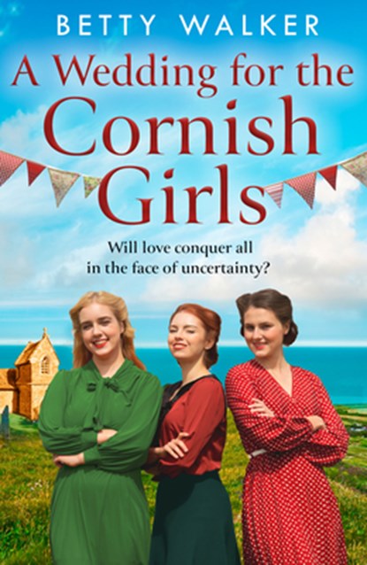 A Wedding for the Cornish Girls, Betty Walker - Paperback - 9780008615819