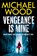 Vengeance is Mine, Michael Wood - Paperback - 9780008618568