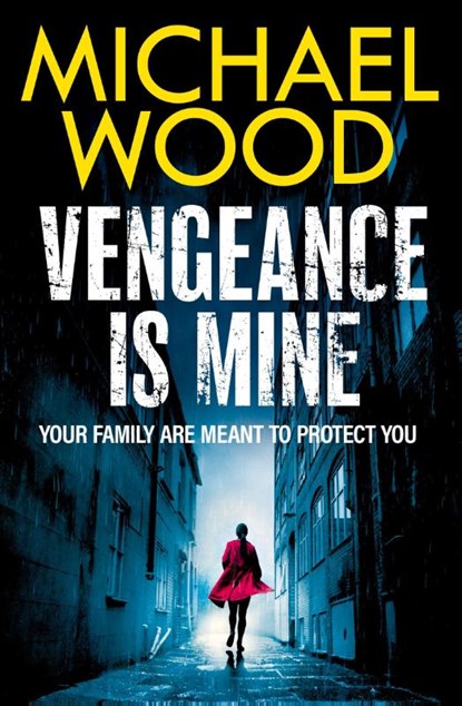 Vengeance is Mine, Michael Wood - Paperback - 9780008618568