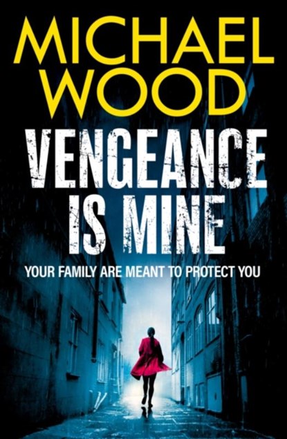 Vengeance is Mine, Michael Wood - Paperback - 9780008618568