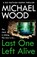 Last One Left Alive, Michael Wood - Paperback - 9780008618780