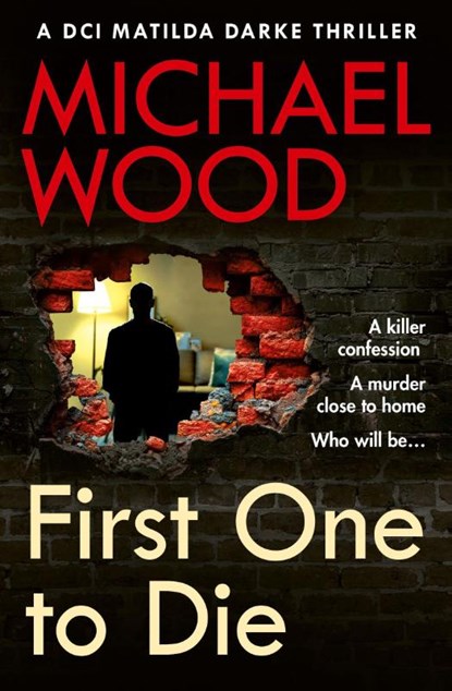 First One to Die, Michael Wood - Paperback - 9780008618827