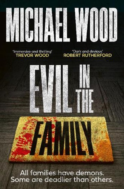 Evil in the Family, Michael Wood - Paperback - 9780008618902