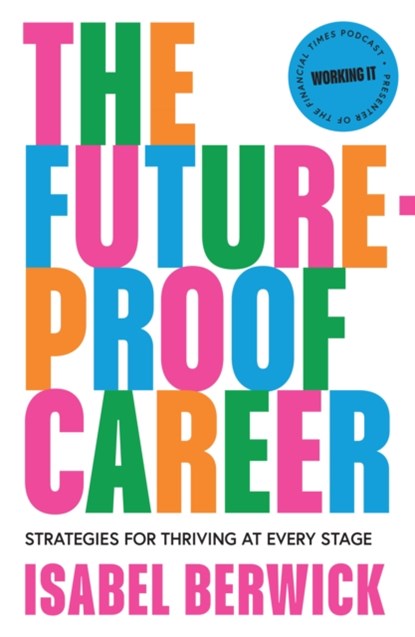 The Future-Proof Career, Isabel Berwick - Paperback - 9780008619312