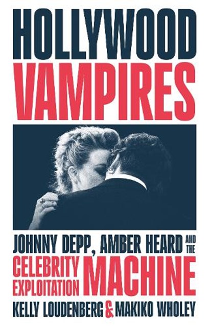 Hollywood Vampires, Kelly Loudenberg ; Makiko Wholey - Gebonden - 9780008622329