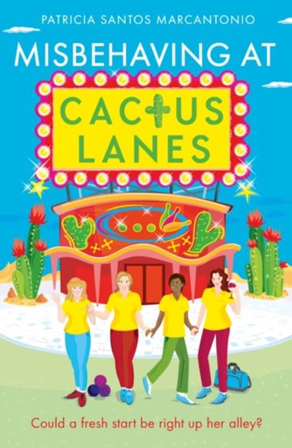 Misbehaving at Cactus Lanes, Patricia Santos Marcantonio - Paperback - 9780008626396