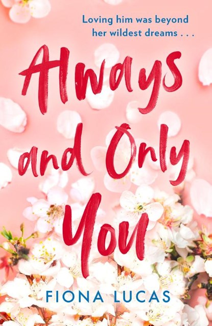 Always and Only You, Fiona Lucas - Paperback - 9780008629045
