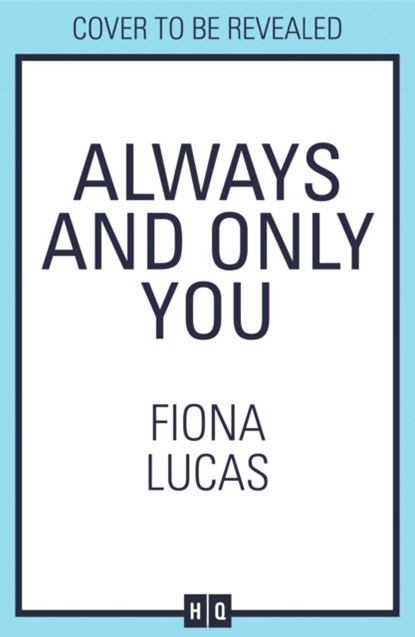 Always and Only You, Fiona Lucas - Paperback - 9780008629045