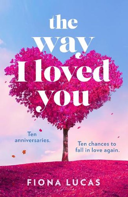 The Way I Loved You, Fiona Lucas - Paperback - 9780008629083