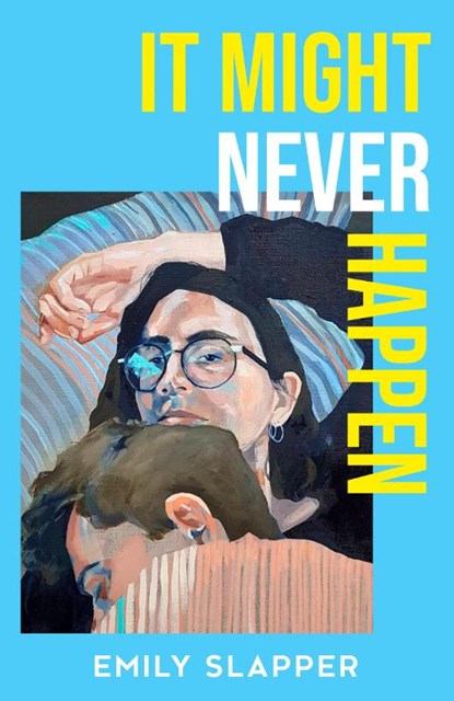 It Might Never Happen, Emily Slapper - Paperback - 9780008629182