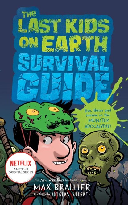 The Last Kids on Earth Survival Guide, Max Brallier - Paperback - 9780008638177