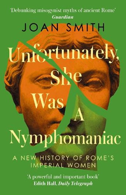 Unfortunately, She was a Nymphomaniac, Joan Smith - Paperback - 9780008638849