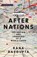 After Nations, Rana Dasgupta - Gebonden - 9780008639747