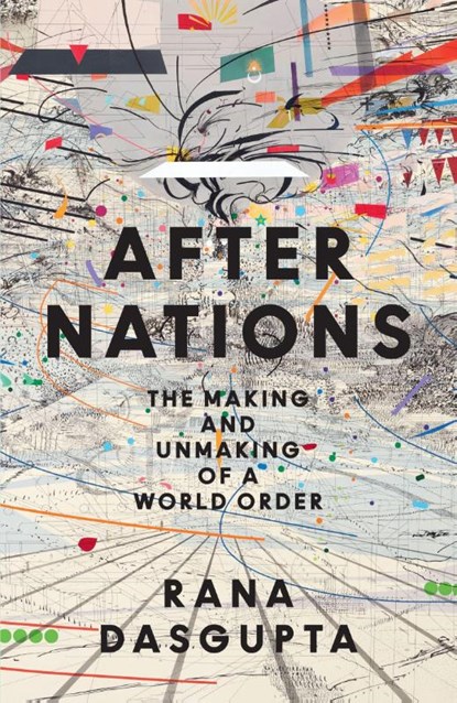 After Nations, Rana Dasgupta - Gebonden - 9780008639747