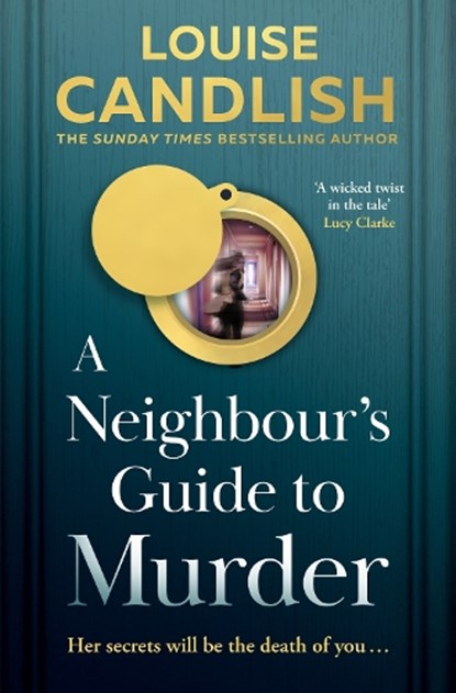 A Neighbour’s Guide to Murder, Louise Candlish - Gebonden - 9780008640934