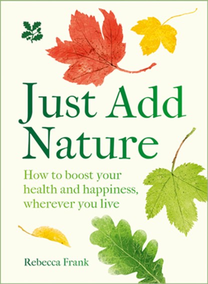 Just Add Nature, Rebecca Frank - Gebonden - 9780008641368
