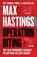 Operation Biting, Max Hastings - Paperback - 9780008642204