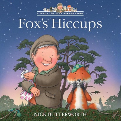 Fox’s Hiccups, Nick Butterworth - Paperback - 9780008642280