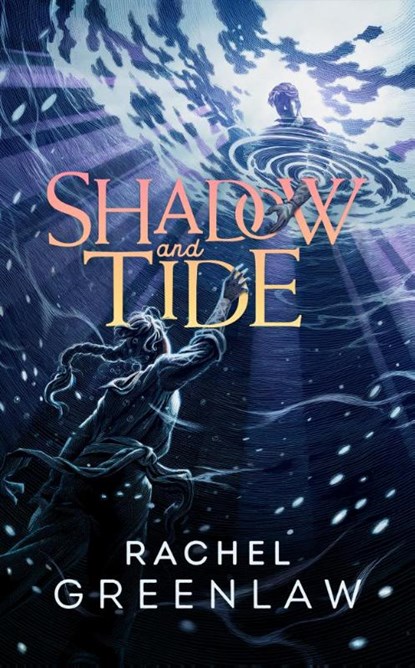 Shadow and Tide, Rachel Greenlaw - Paperback - 9780008642617