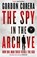 The Spy in the Archive, Gordon Corera - Paperback - 9780008644833