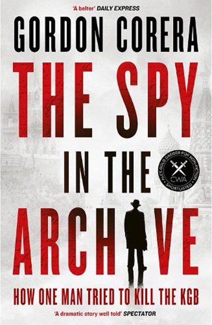 The Spy in the Archive, Gordon Corera - Paperback - 9780008644833