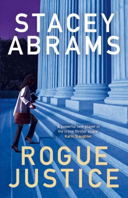 Rogue Justice, ABRAMS,  Stacey - Paperback - 9780008645649