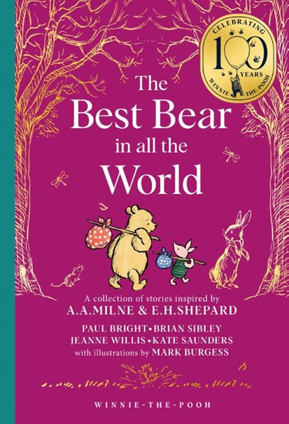 Winnie-the-Pooh: The Best Bear in all the World, Brian Sibley ; Jeanne Willis ; Kate Saunders ; Paul Bright - Gebonden - 9780008648220
